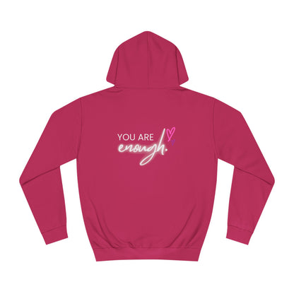 You are Enough, College Hoodie