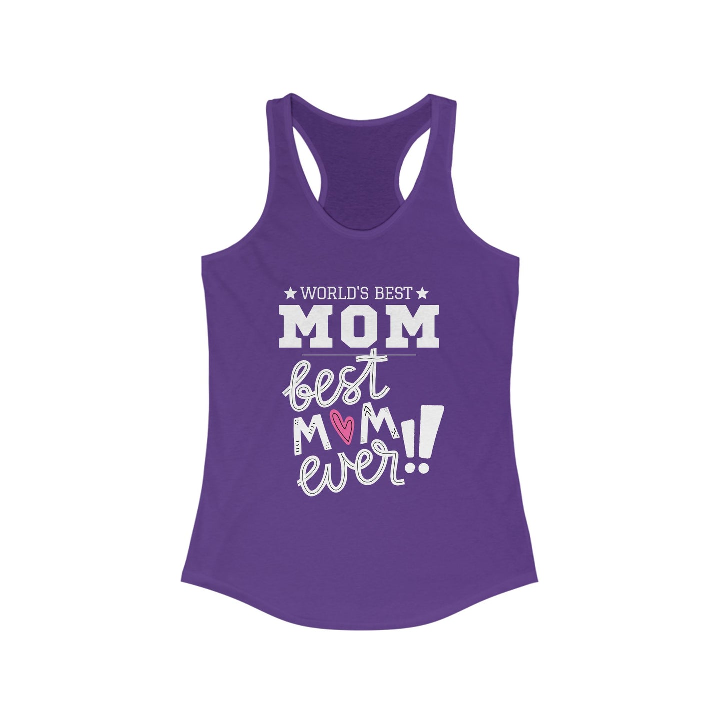 Mother's Day / World's Best Mom Racerback Tank - Perfect Gift for Mother's Day!