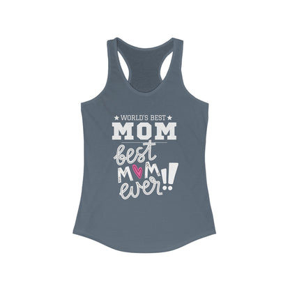 Mother's Day / World's Best Mom Racerback Tank - Perfect Gift for Mother's Day!