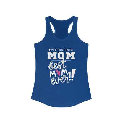 Mother's Day / World's Best Mom Racerback Tank - Perfect Gift for Mother's Day!