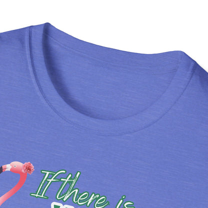 If there is wine there is a way, Unisex Softstyle T-Shirt