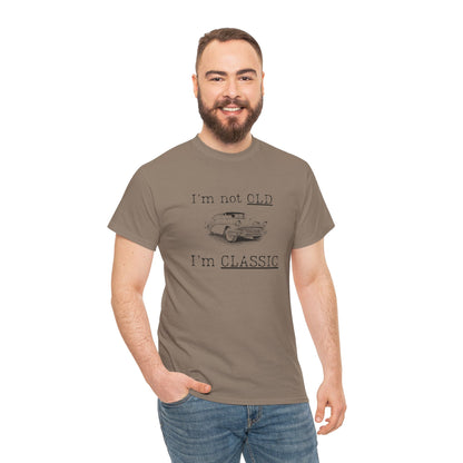 Vintage Car Classic Tee - "I'm Not OLD I'm CLASSIC" Unisex Heavy Cotton T-Shirt