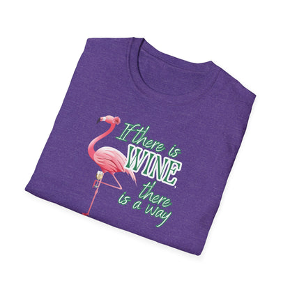 If there is wine there is a way, Unisex Softstyle T-Shirt