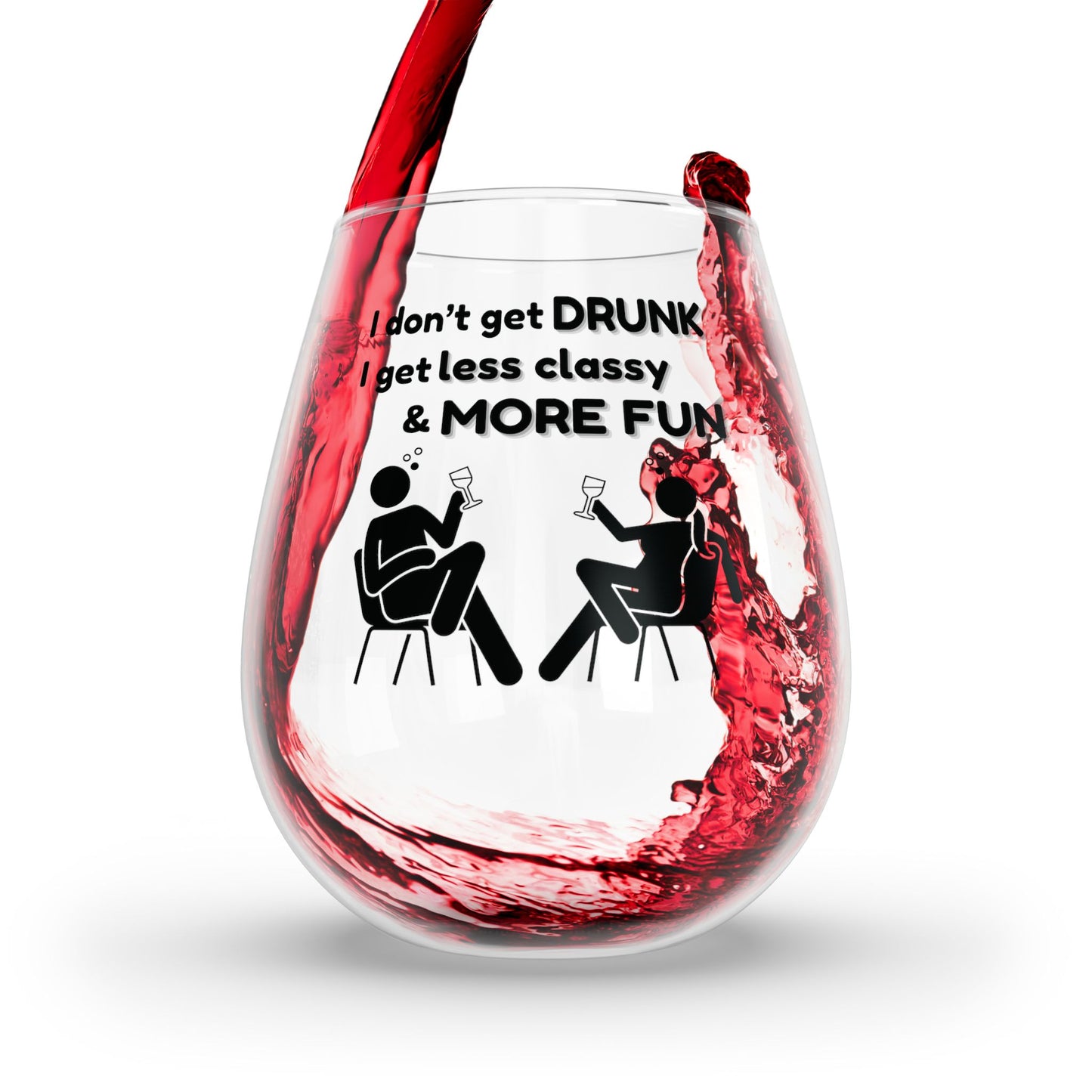 Less Classy More Fun, Stemless Wine Glass, 11.75oz