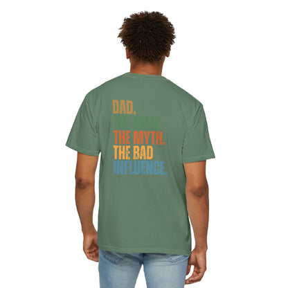 Dad The Man The Myth Unisex Garment-Dyed T-Shirt