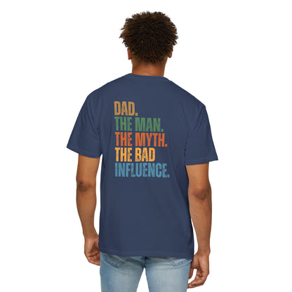 Dad The Man The Myth Unisex Garment-Dyed T-Shirt