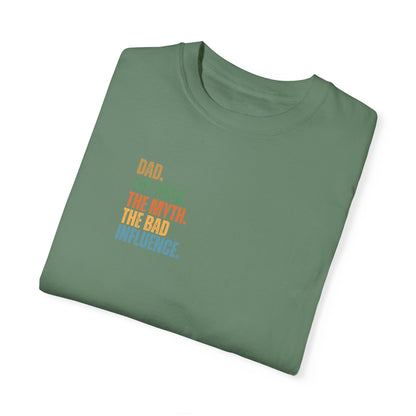 Dad The Man The Myth Unisex Garment-Dyed T-Shirt