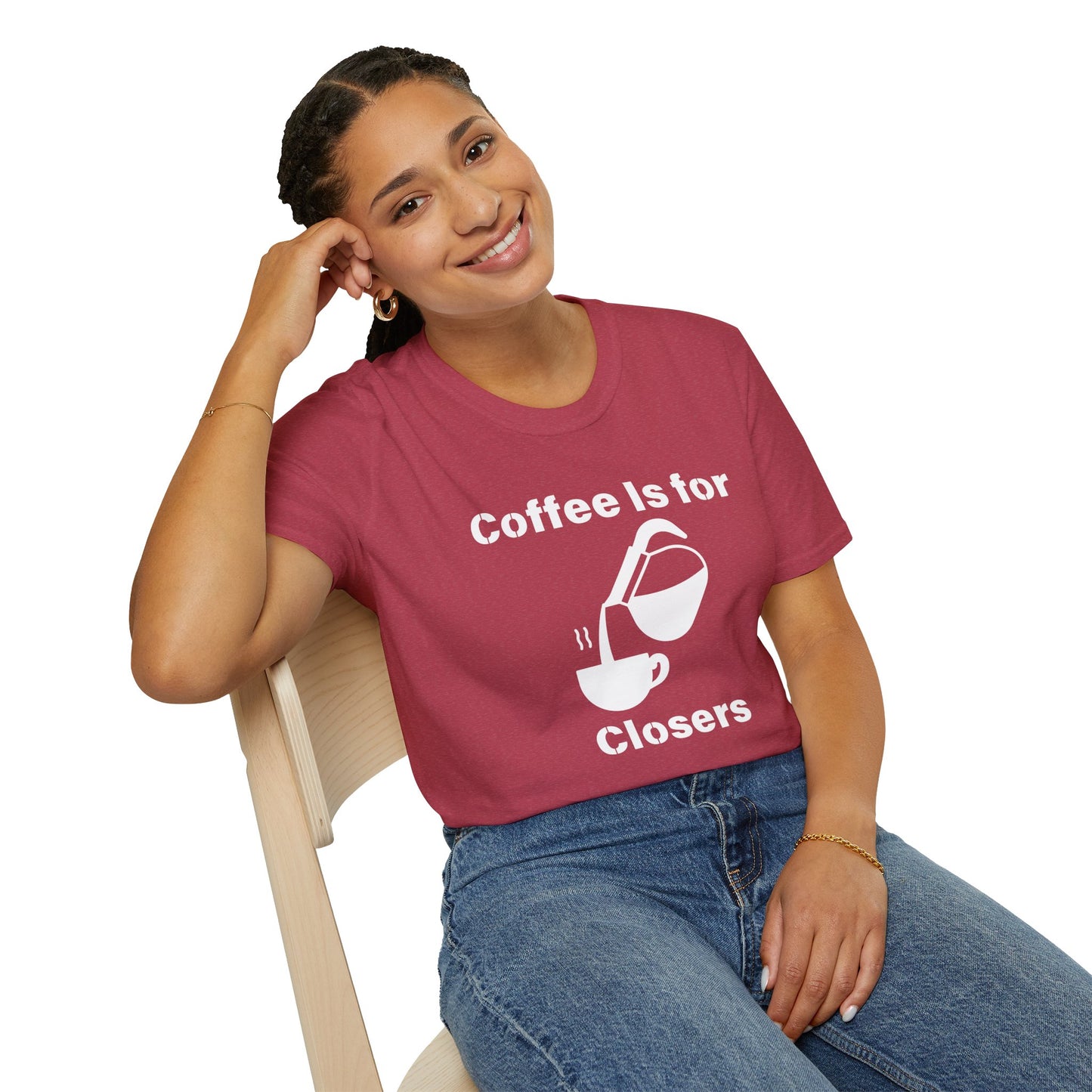 Coffee Is for Closers Unisex Softstyle T-Shirt - Perfect Gift for Coffee Lovers & Ambitious Professionals