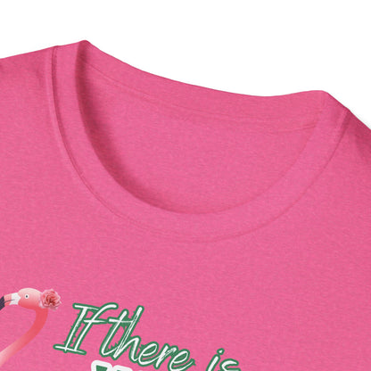 If there is wine there is a way, Unisex Softstyle T-Shirt