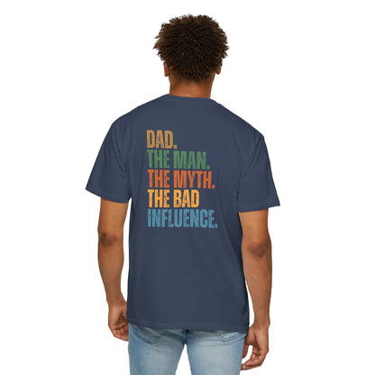 Dad The Man The Myth Unisex Garment-Dyed T-Shirt