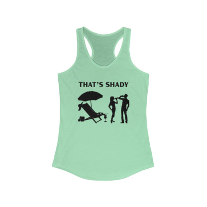 Funny Women's Racerback Tank Top - "That's Shady" Summer Tee