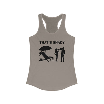 Funny Women's Racerback Tank Top - "That's Shady" Summer Tee