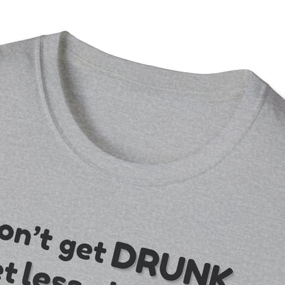 Less Classy More Fun, Unisex Softstyle T-Shirt