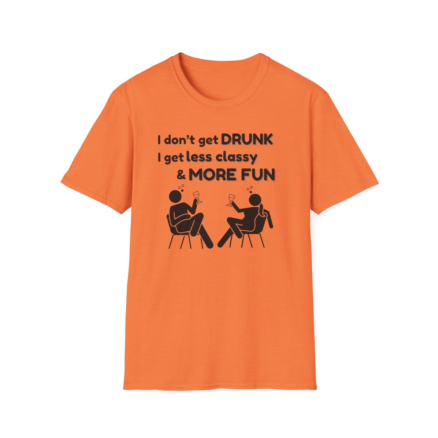 Less Classy More Fun, Unisex Softstyle T-Shirt