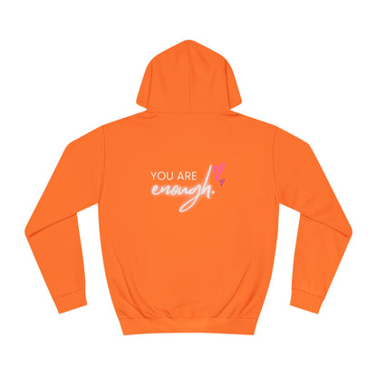 You are Enough, College Hoodie