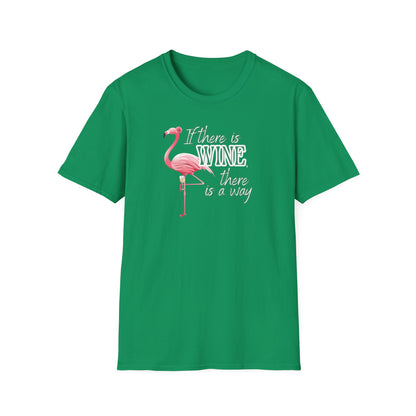 If there is wine there is a way, Unisex Softstyle T-Shirt