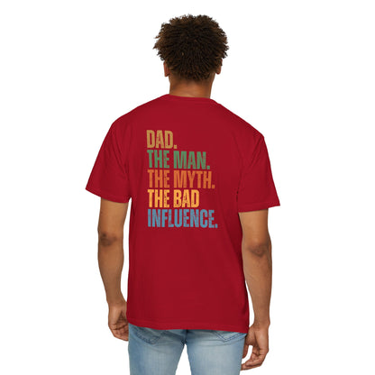 Dad The Man The Myth Unisex Garment-Dyed T-Shirt