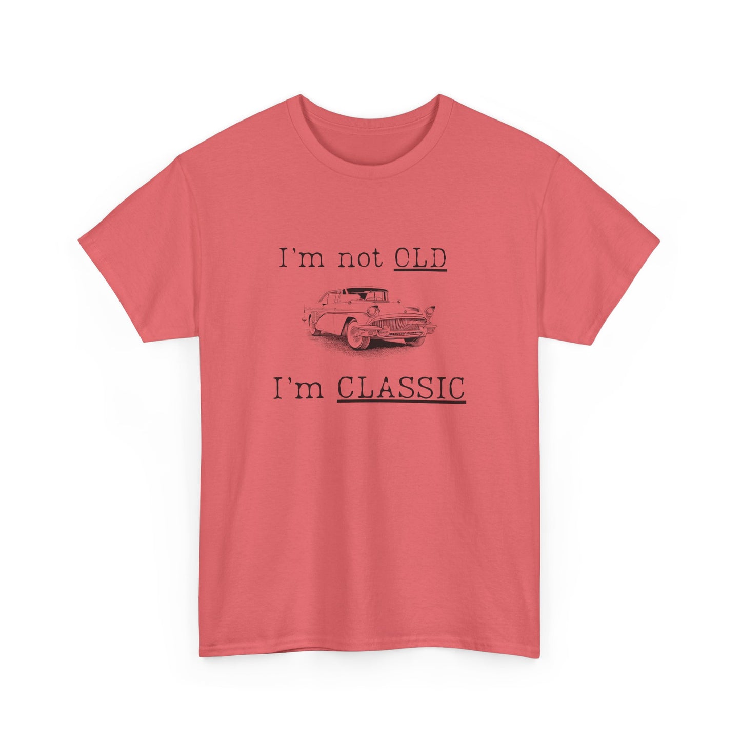 Vintage Car Classic Tee - "I'm Not OLD I'm CLASSIC" Unisex Heavy Cotton T-Shirt