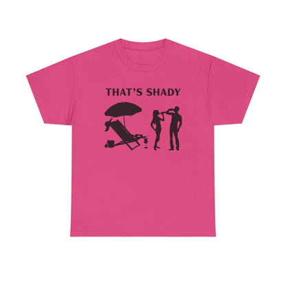 Funny Summer Tee, That's Shady Quote T-Shirt, Beach Dad Gift, Pool Party Outfits, Vacation Humor Tee, Unisex Cotton Shirt