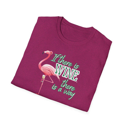 If there is wine there is a way, Unisex Softstyle T-Shirt