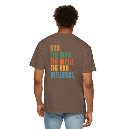 Dad The Man The Myth Unisex Garment-Dyed T-Shirt