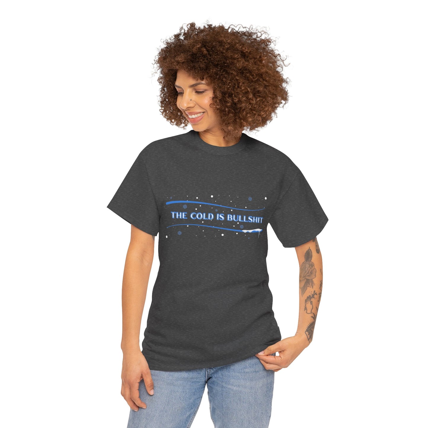 Funny Cold Weather Graphic Tee, Unisex Cotton Shirt, Statement T-Shirt, Winter Humor Gift, Casual Wear, Unique Gift Idea