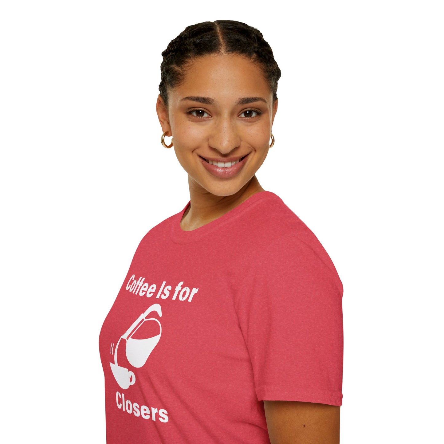 Coffee Is for Closers Unisex Softstyle T-Shirt - Perfect Gift for Coffee Lovers & Ambitious Professionals
