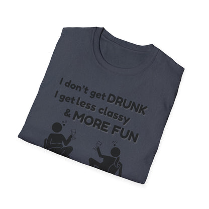 Less Classy More Fun, Unisex Softstyle T-Shirt