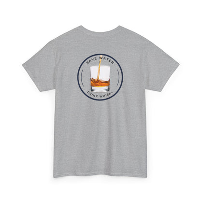 Save Water Drink Whisky