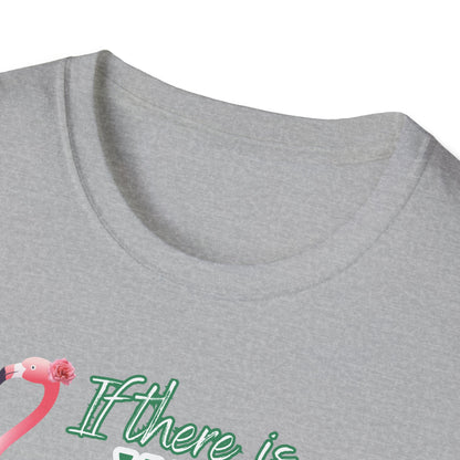 If there is wine there is a way, Unisex Softstyle T-Shirt