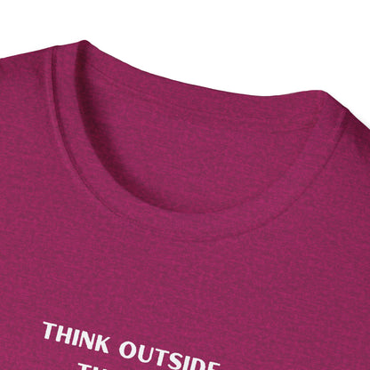 Think Outside the Box Unisex T-Shirt - Creative & Motivational Graphic Tee